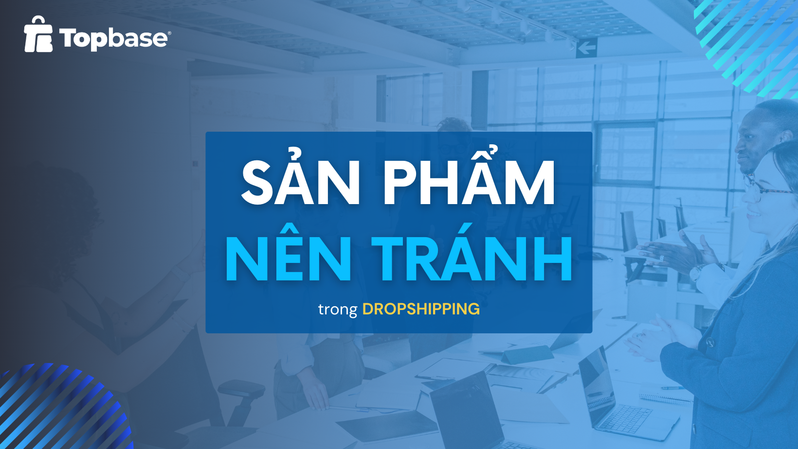 5 loại sản phẩm nên tránh trong Dropshipping